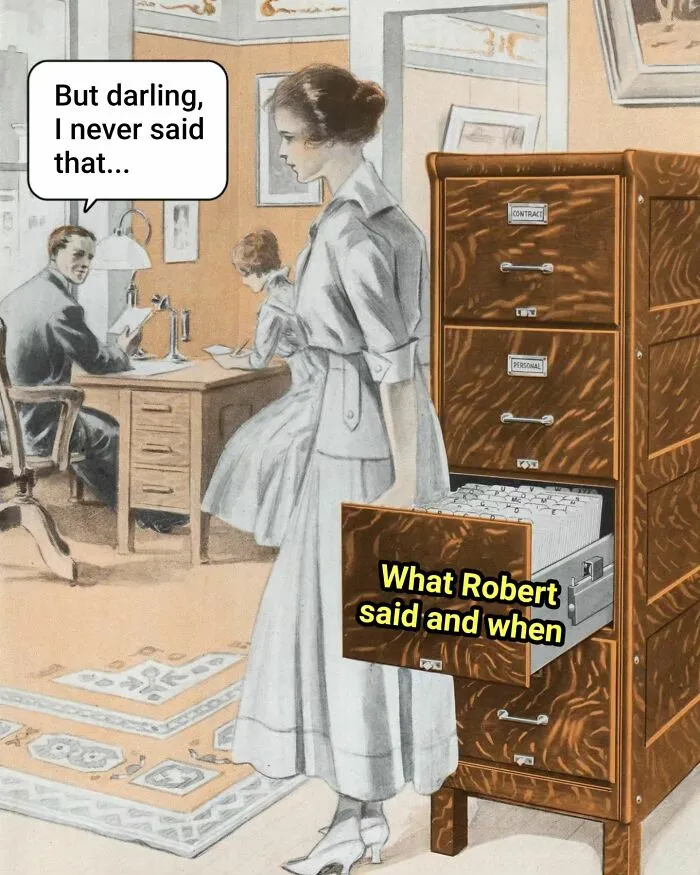Funny art meme about a woman finding a hidden file labeled 'What Robert said and when' in a filing cabinet.