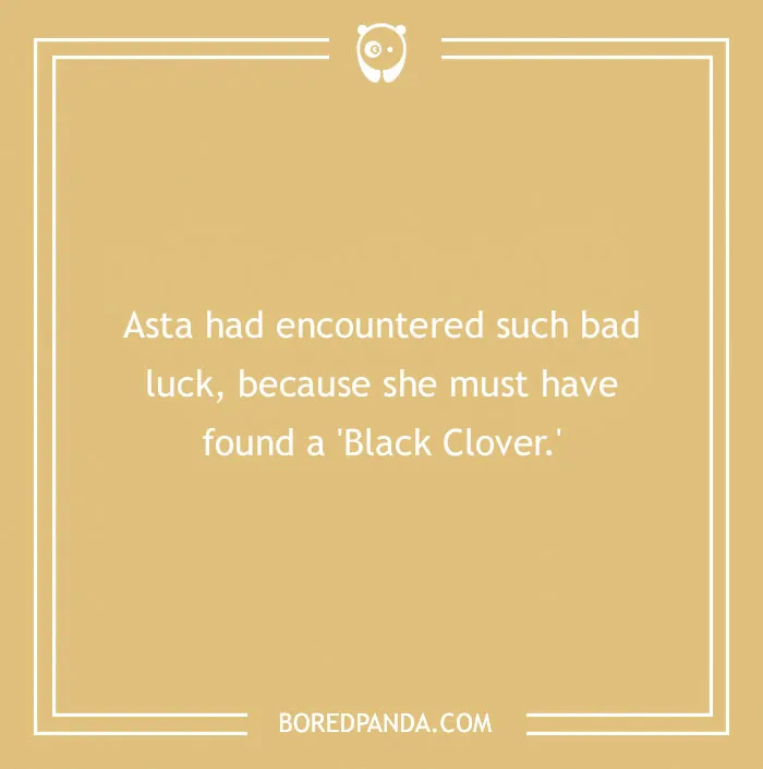 An anime pun about Asta having bad luck because she found a Black Clover on a gold background.