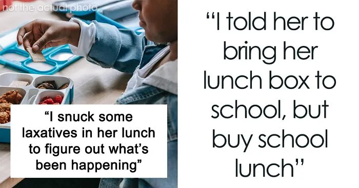 Parent Laces Daughter's Lunch With Laxatives, Knowing It Will Be Stolen, The Plan Works