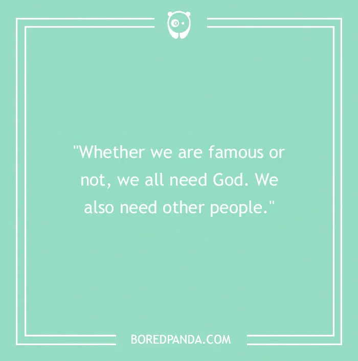 Quote on a green background about the need for God and others, related to Chuck Norris quotes.