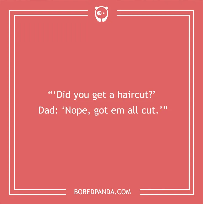 100 Dad Jokes That Are Both Funny To Tell and Corny To Hear