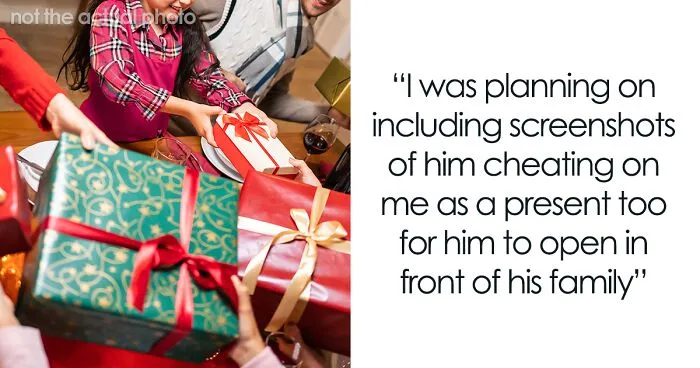 Man Plans To Expose Cheating BF On Christmas While His Whole Family Is Opening Presents