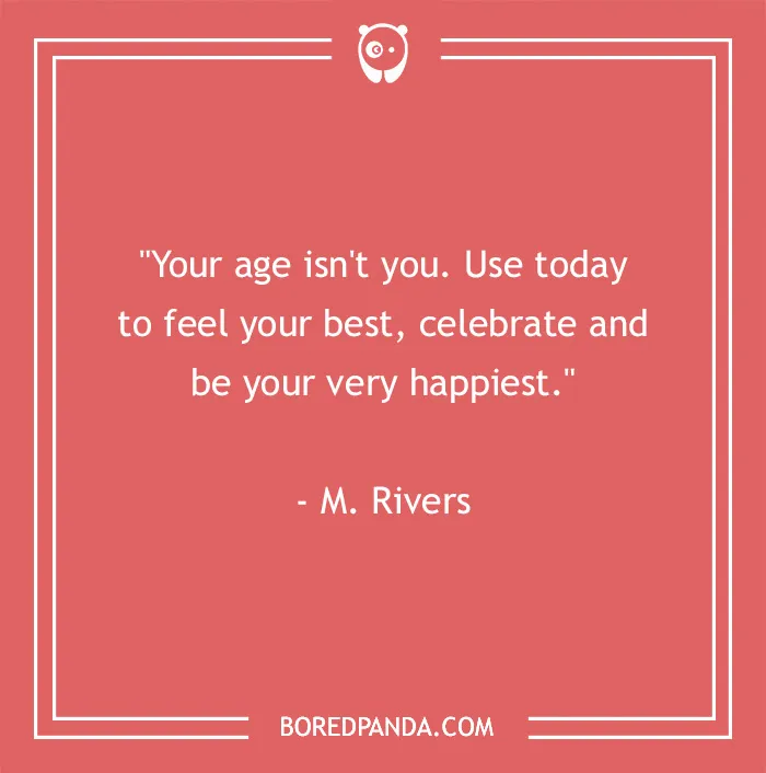 Quote about age and happiness by M. Rivers on a red background, perfect for funny birthday sayings.