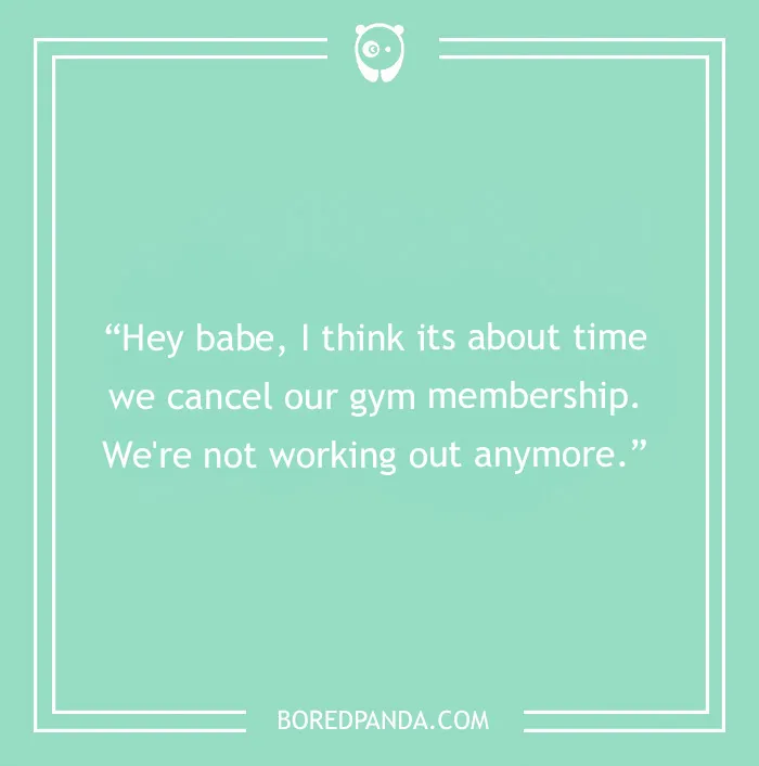 30 Funny "Break Up Lines" That People Came Up With