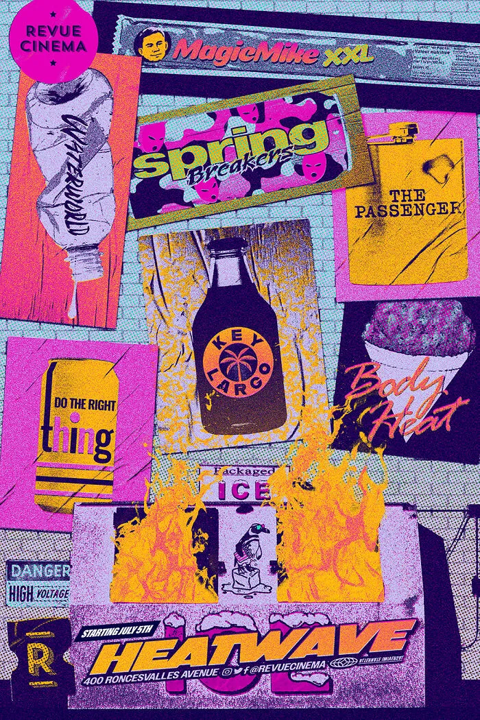 "Heatwave" Screening Series Poster Includes: "Magic Mike Xxl", "Waterworld", "Spring Breakers", "The Passenger", "Do The Right Thing", "Key Largo", And "Body Heat"