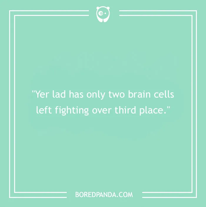 These 90 Creative Insults Are Already Brilliant Without The Use Of Profanity