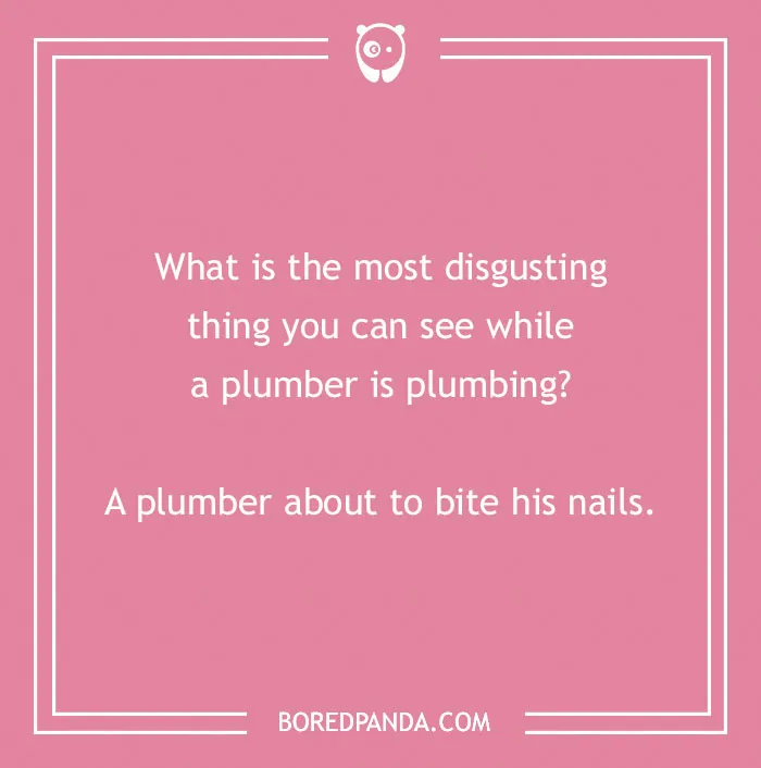 150 Jokes About Plumbers Nobody Prepared You For