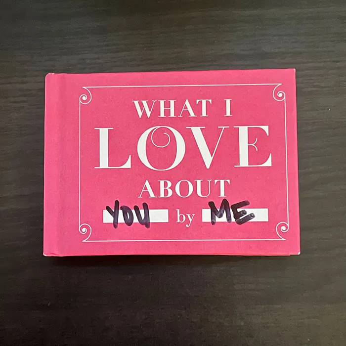 Valentine's Day gift idea: a pink book titled "What I Love About You."
