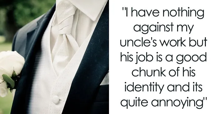 Uncle Refuses To Dress Up Because Of His Profession, Woman Denies Him An Invitation To Her Wedding