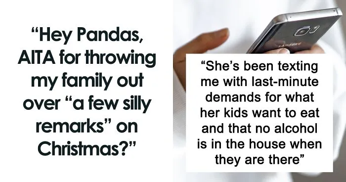 Hey Pandas, AITA For Kicking My Family Out Over “A Few Silly Remarks” On Christmas?