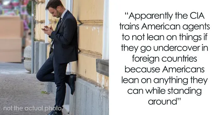 Someone Asks “What’s An Obvious Sign That Someone Is American?” And 30 People Don’t Hold Back