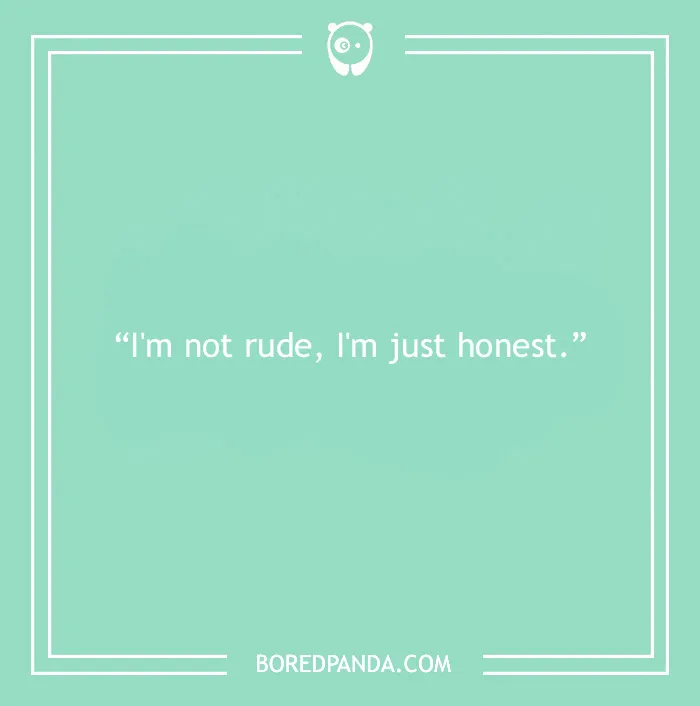 30 Of The Most Irksome Things Annoying People Often Say