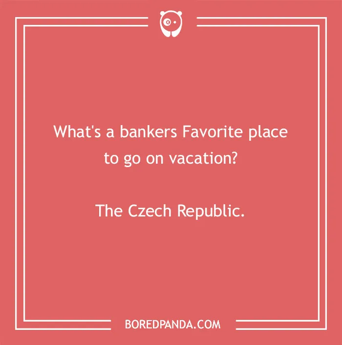 Invest Your Time In Reading These 168 Banker Jokes
