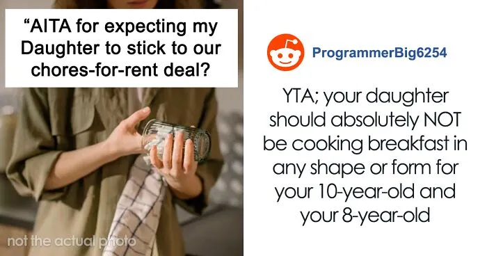 "Am I The Jerk For Expecting My Daughter To Stick To Our Chores-For-Rent Deal?"