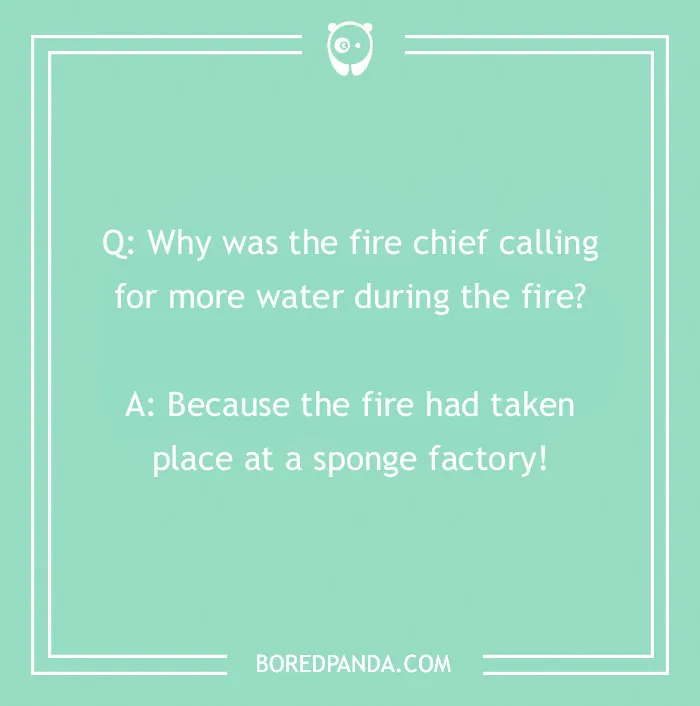 Firefighter joke about the fire chief calling for more water during a fire at a sponge factory on a blue background.