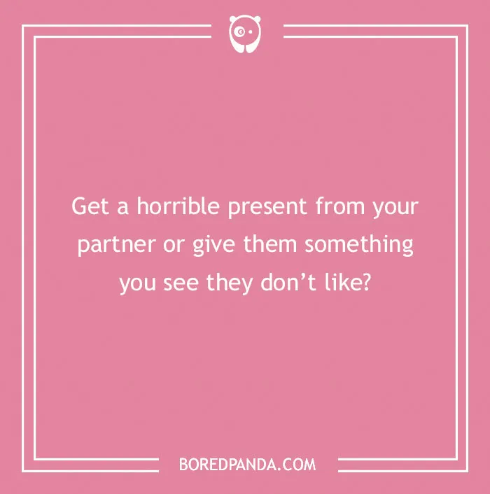 “Spicy 'Would You Rather' question about exchanging unwanted gifts with a partner on a pink background from Bored Panda.”
