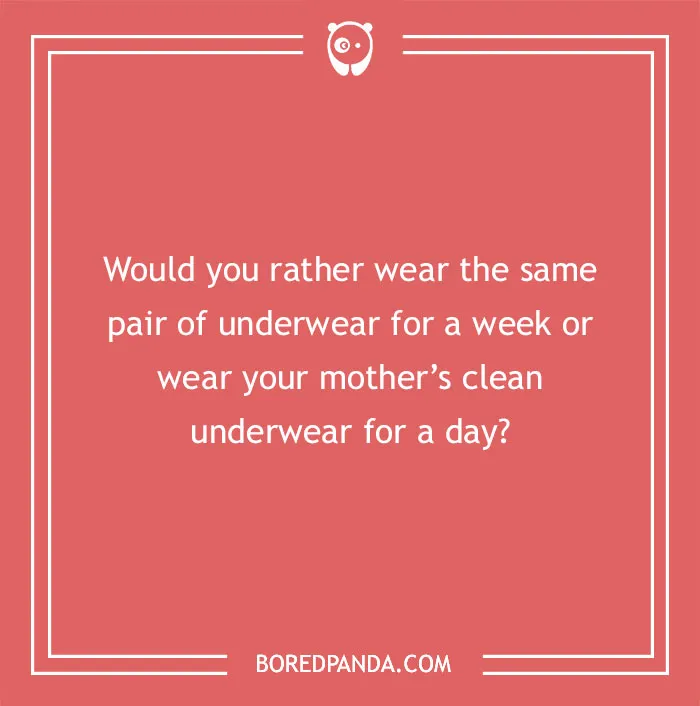 Spicy "Would You Rather" question on a red background asks about wearing underwear for a set duration.