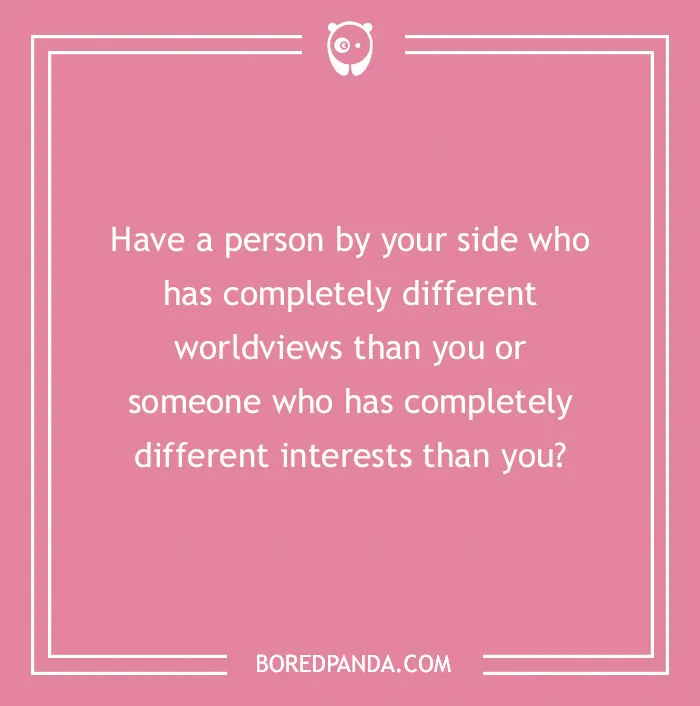 Spicy "Would You Rather" question on a pink background about differing worldviews or interests.