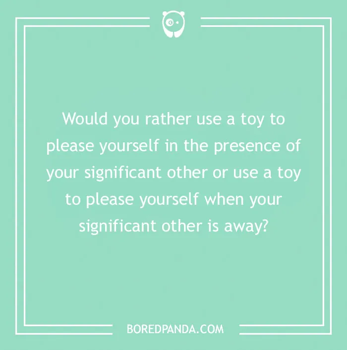 Spicy "Would You Rather" question in white text on a green background from BoredPanda.com.