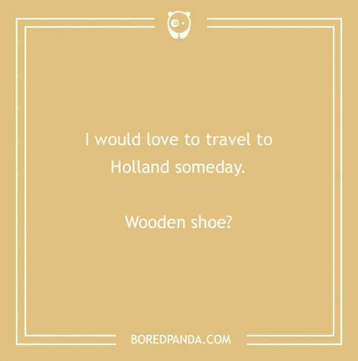 Text joke about traveling to Holland with a pun, set on a beige background.