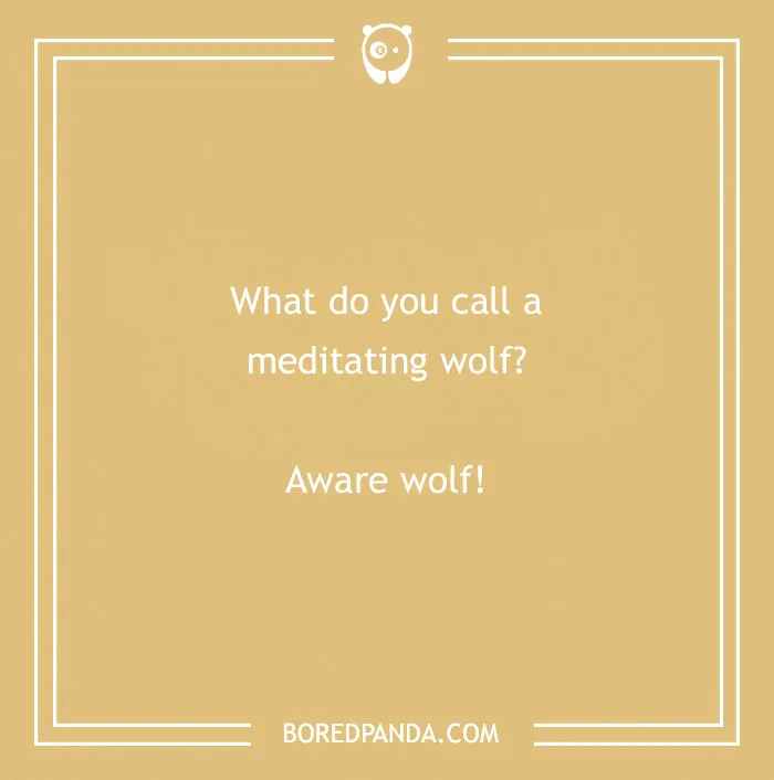 Funny text joke about a meditating wolf on a beige background.