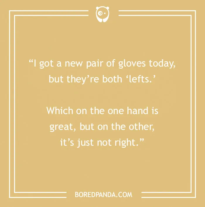 Text joke about mismatched gloves, emphasizing humor and wordplay for adults.