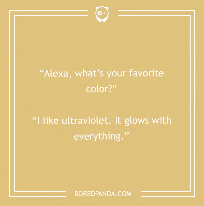 135 Funny Things To Ask Alexa That Will Provide You With An Unexpected Yet Mirthful Answer