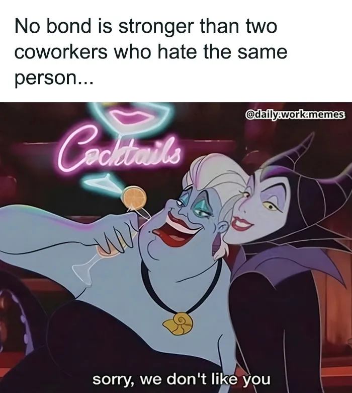 Funny relatable work meme with cartoon characters enjoying cocktails, captioned about coworkers disliking the same person.