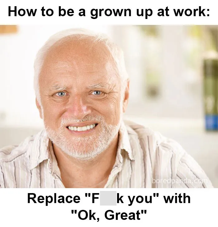 Elderly man smiling with text meme about replacing phrases at work, funny work meme.