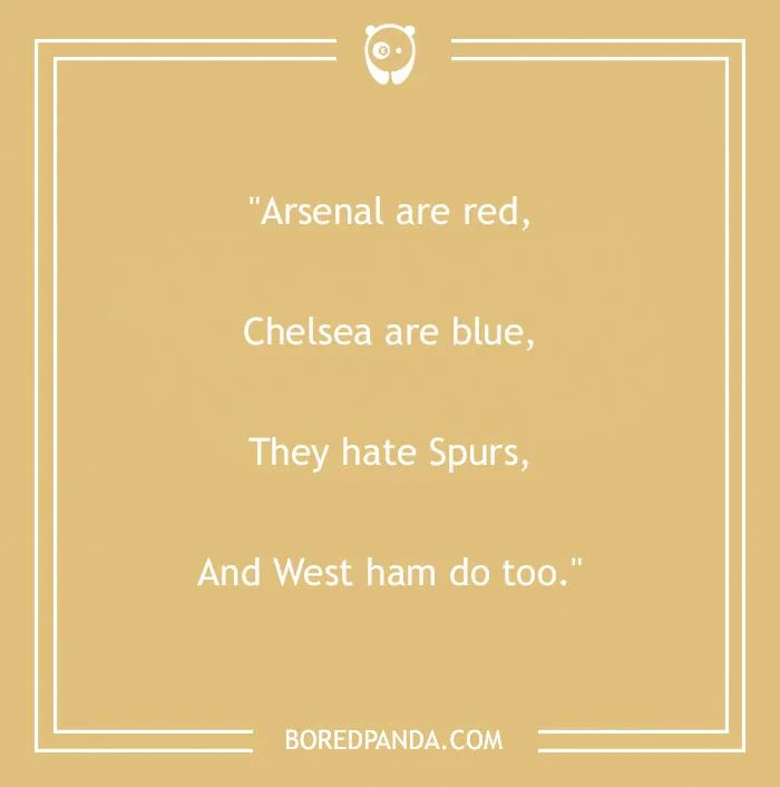 Funny "Roses Are Red" poem about Arsenal, Chelsea, and Spurs rivalry.