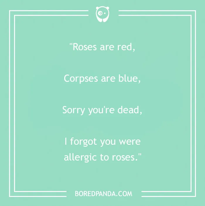Funny "Roses Are Red" poem on a green background from Bored Panda website.