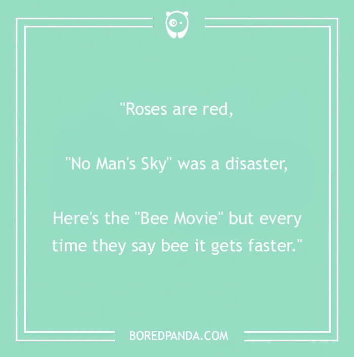 Funny "Roses Are Red" poem about "No Man's Sky" and "Bee Movie" on a green background.
