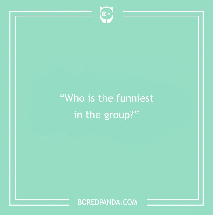 Minimalist green graphic featuring a paranoia question asking who is the funniest in the group to find out thoughts.