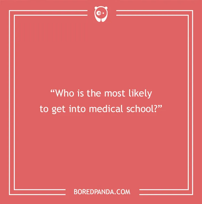 Question on a red background asking who is most likely to get into medical school, related to paranoia questions to find out.