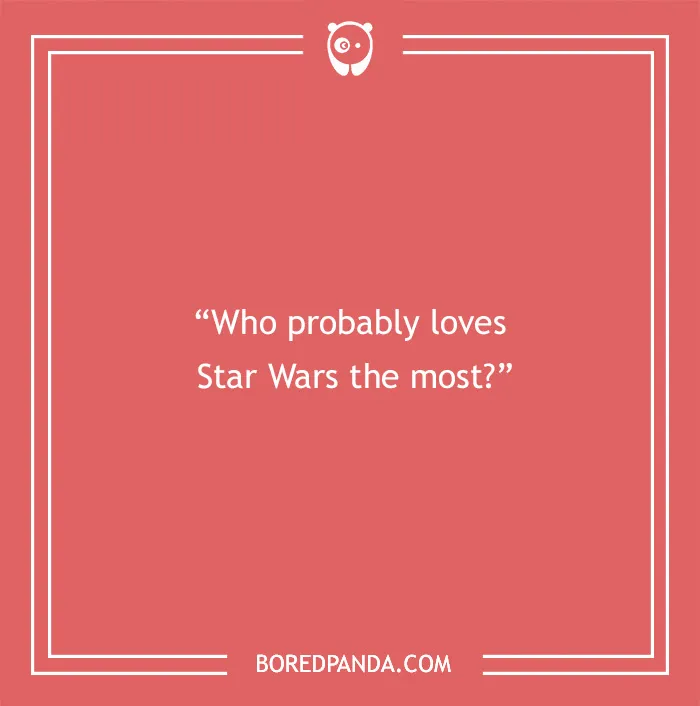Paranoia questions graphic asking who probably loves Star Wars the most on a red background with white text and border.