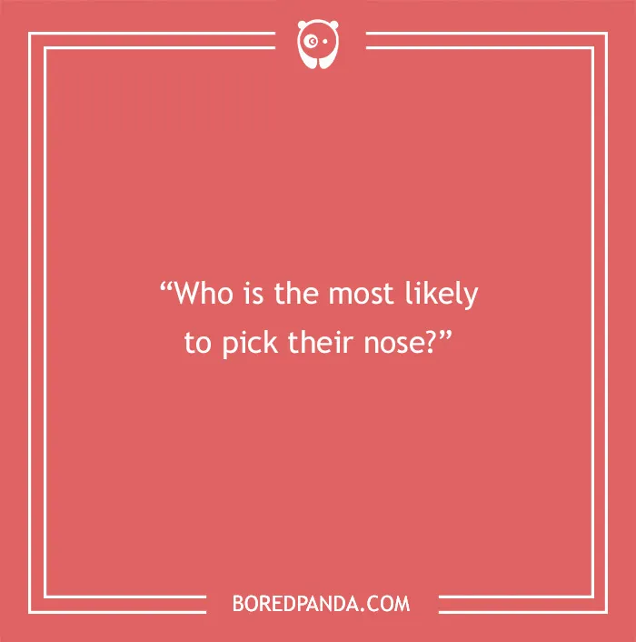 Paranoia questions asking who is most likely to pick their nose on a red background with white text.