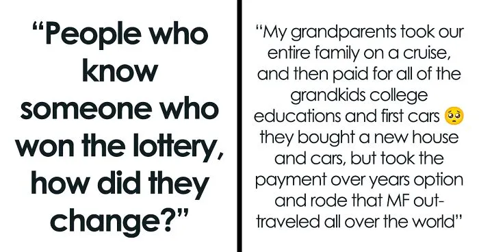 30 Eye-Opening Stories About How Money Changes People After Winning Big In The Lottery