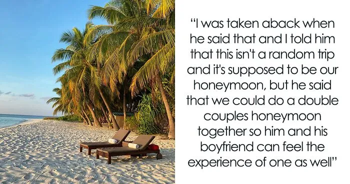 Woman Doesn’t Want Her Brother Joining Her On Honeymoon, Considers Giving Wrong Address