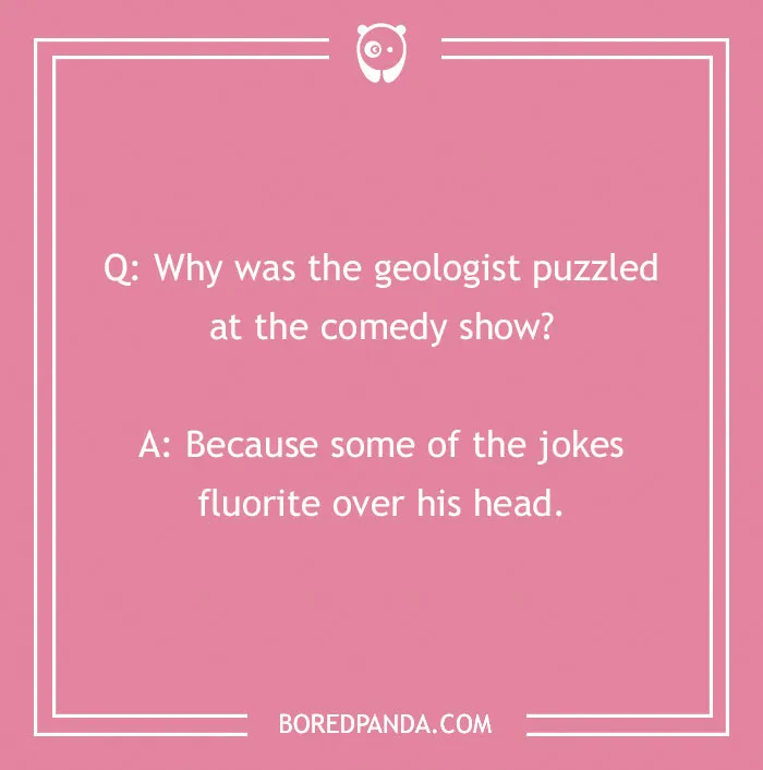 Text on pink background with a rock joke about geologists and the word "fluorite."