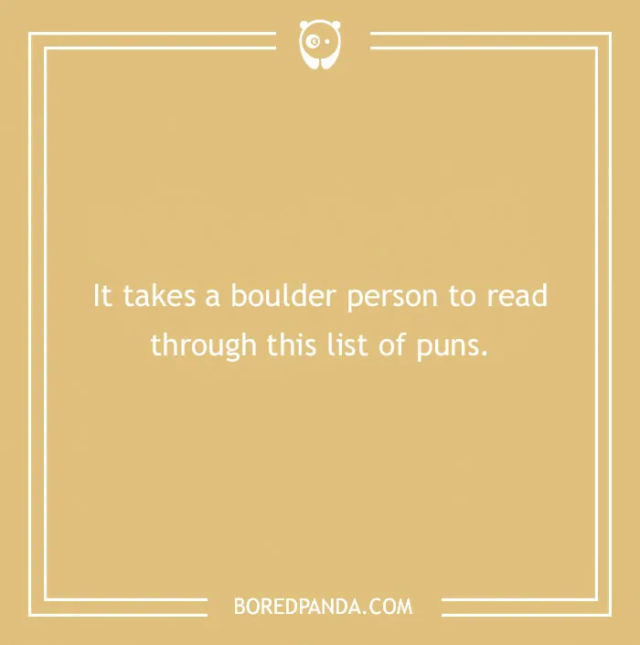 Text reads, "It takes a boulder person to read through this list of puns," featuring rock jokes on a beige background.