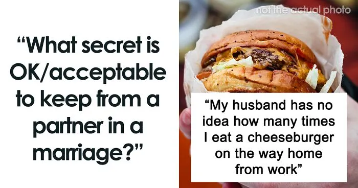 “I’m Taking That One To The Grave”: 30 Things People Are Keeping Secret From Their Spouse