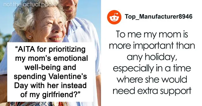 Guy Asks If He’d Be A Jerk To Spend Valentine’s With Mom Instead Of GF, Gets A Reality Check