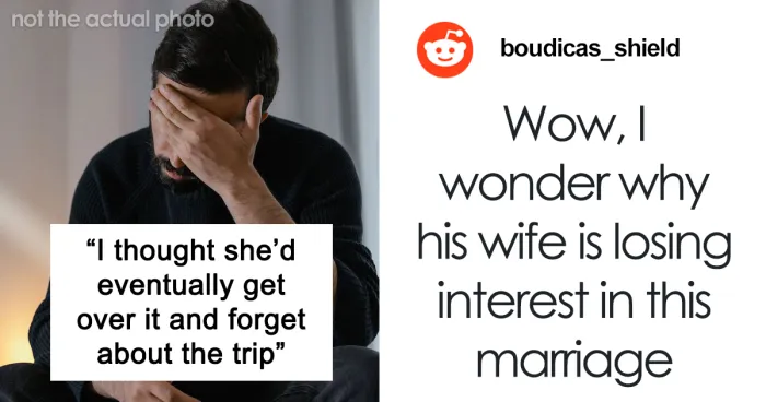 Husband Refuses To Go On A 10-Year-Anniversary Trip With Wife, She Goes With Another Man