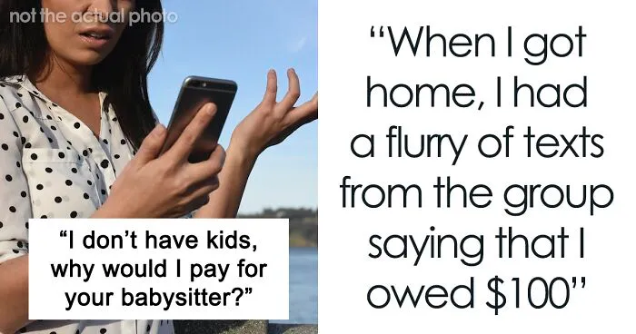 Woman Refuses To Chip In For Babysitting Because She Doesn’t Even Have Kids, Asks If She’s A Jerk
