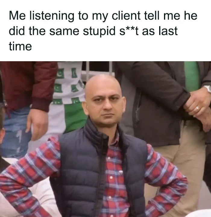 30 Hilarious ‘Attorney Problems’ Memes That May Hit Close To Home If You Work In Law