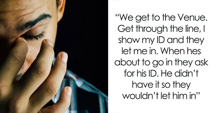 Guy Blocks Best Friend Of 15 Years Over $60 Concert Mishap: “He Was Sorry”