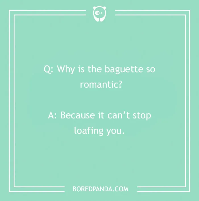 Bread pun about baguette romance on a green background.