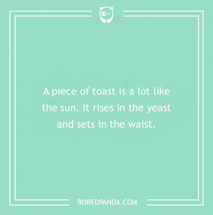 Bread pun about toast comparing it to the sun on a green background from BoredPanda.
