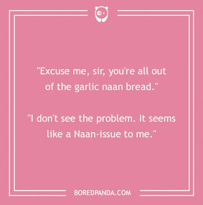 A humorous dialogue about garlic naan bread as a bread pun, set on a pink background.