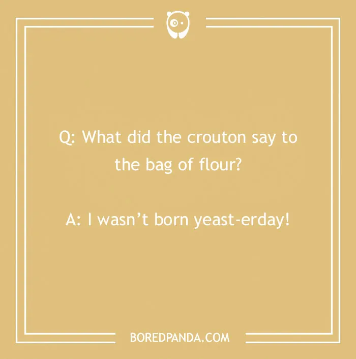 Bread puns on a beige background with crouton and flour joke.